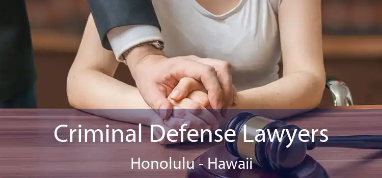 Criminal Defense Lawyers Honolulu - Hawaii