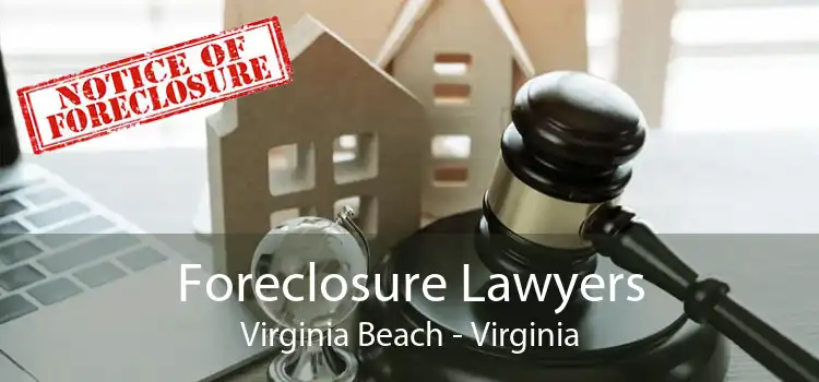 Foreclosure Lawyers Virginia Beach - Virginia