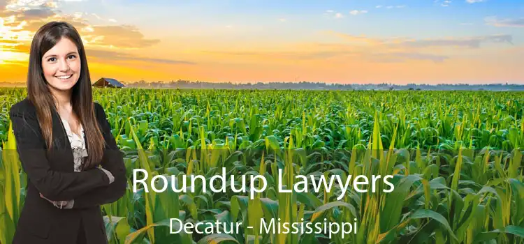 Roundup Lawyers Decatur - Mississippi