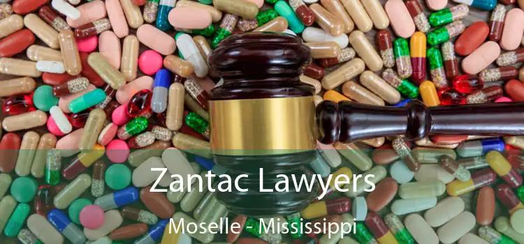 Zantac Lawyers Moselle - Mississippi